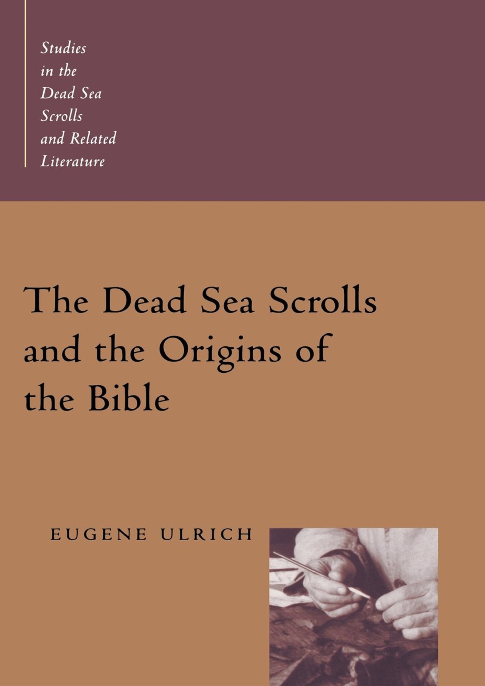 The Dead Sea Scrolls and the Origins of the Bible