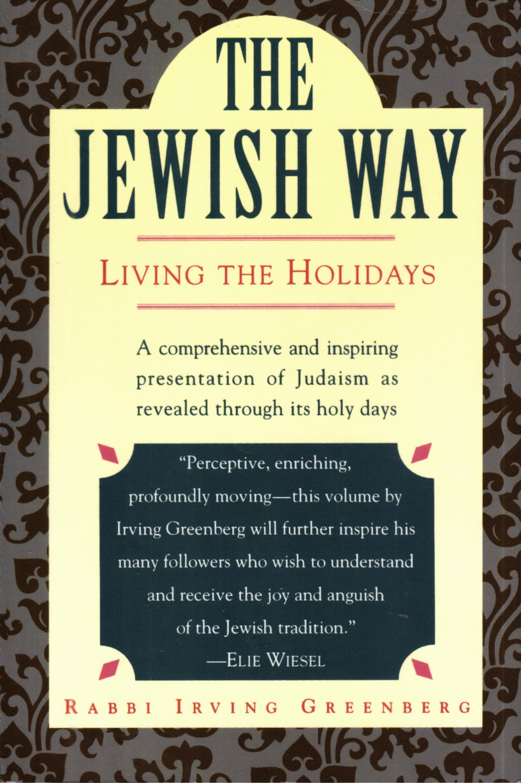 THE JEWISH WAY (LIVING THE HOLIDAYS)
