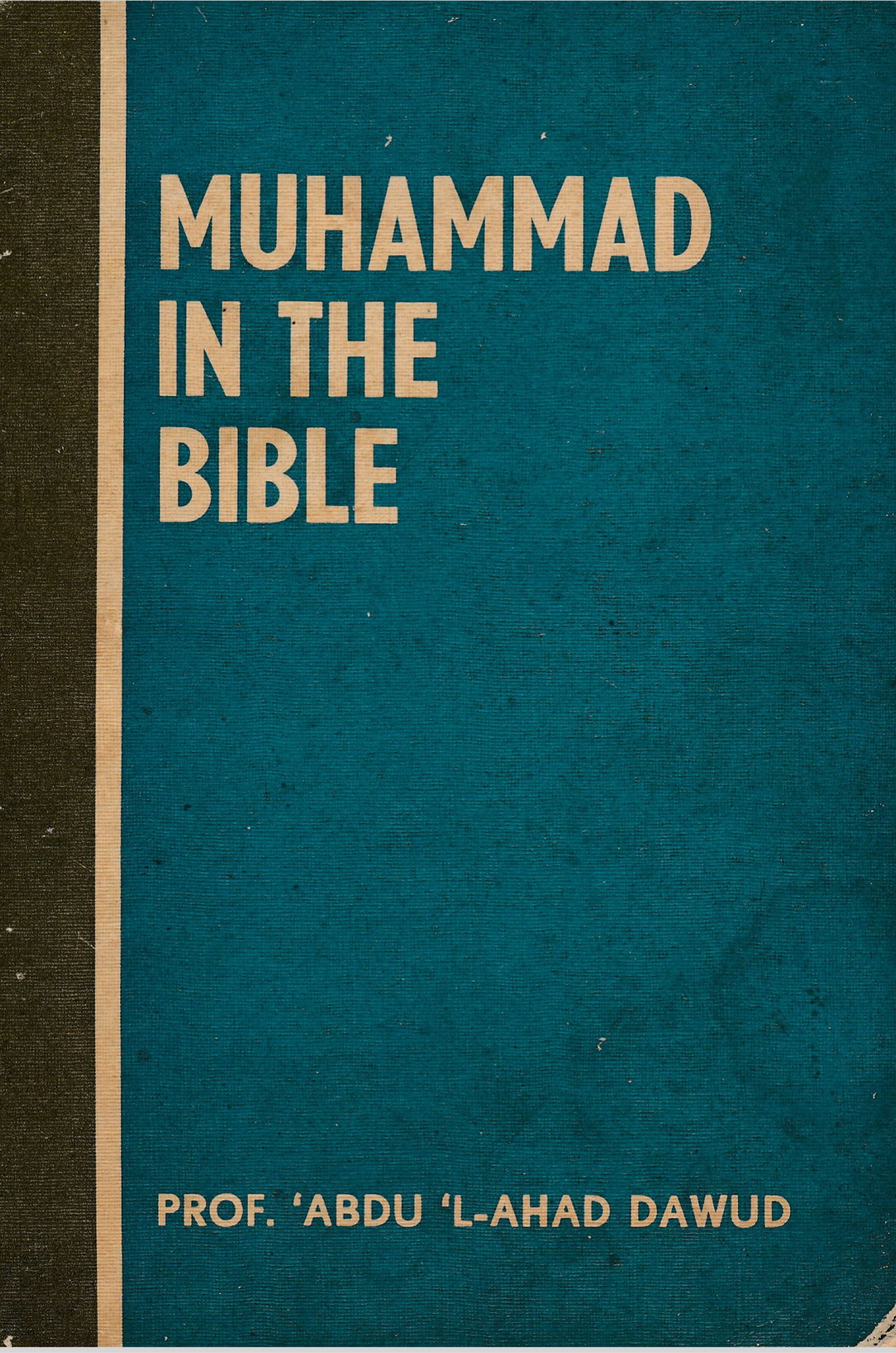 MUHAMMAD IN THE BIBLE