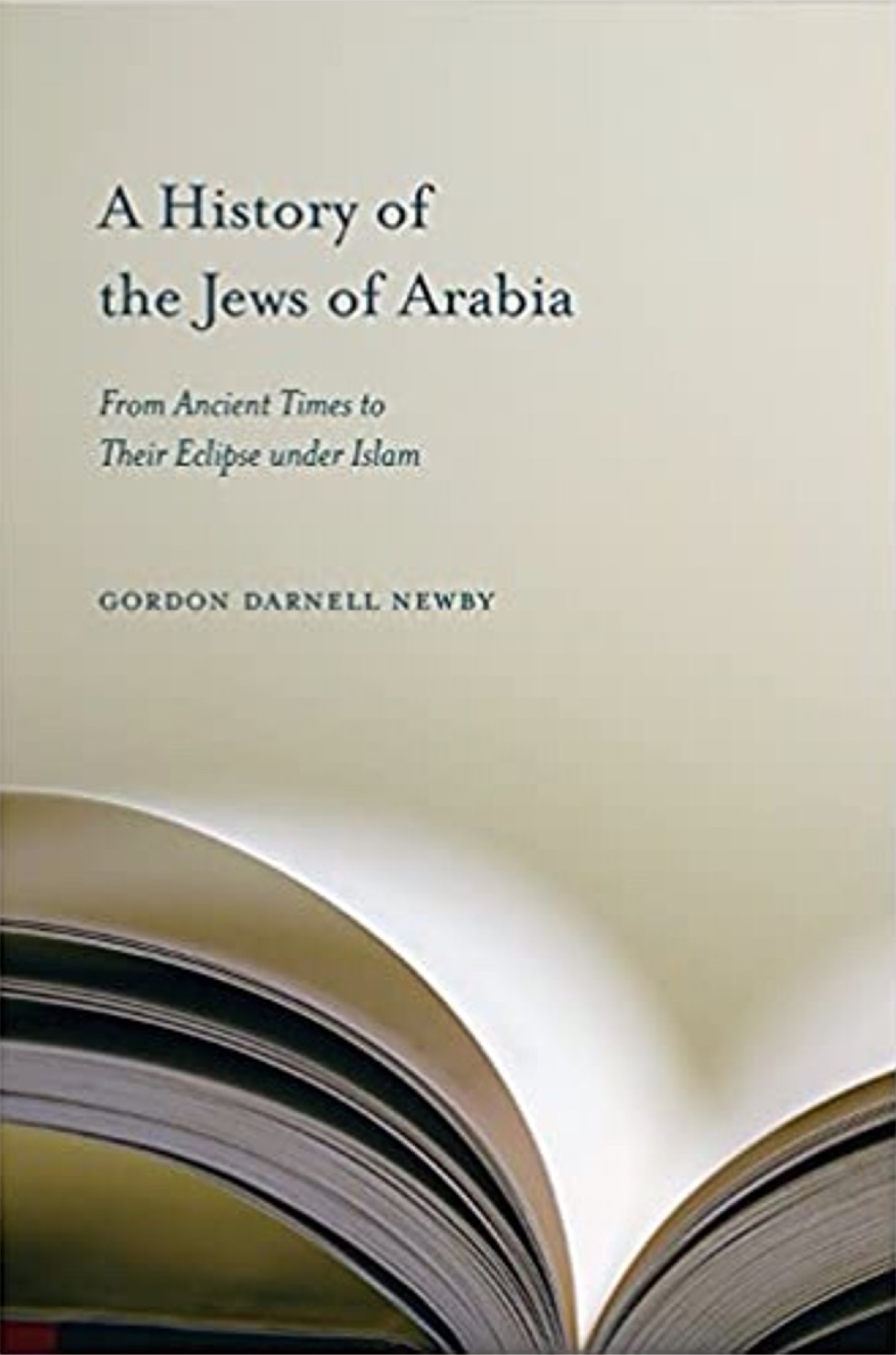 A HISTORY OF THE JEWS OF ARABIA FROM ANCIENT TIMES TO THEIR ECLIPSE UNDER ISLAM