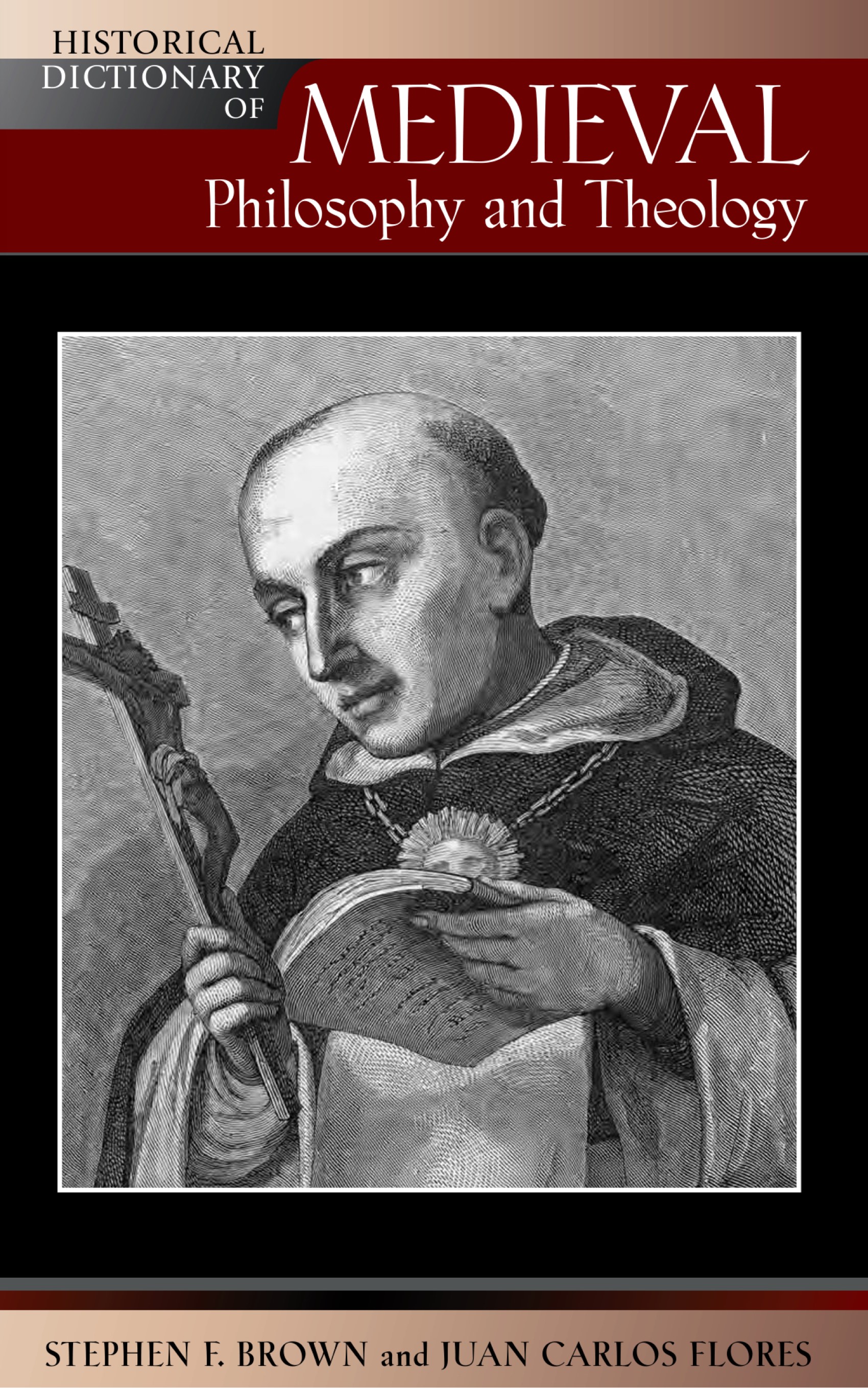 Historical Dictionary of Medieval Philosophy and Theology