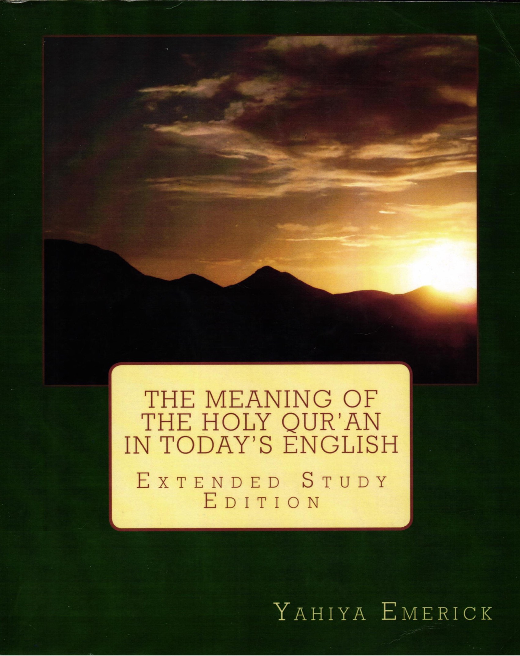 THE MEANING OF THE HOLY QURAN IN TODAY'S ENGLISH (EXTENDED STUDY EDITION)