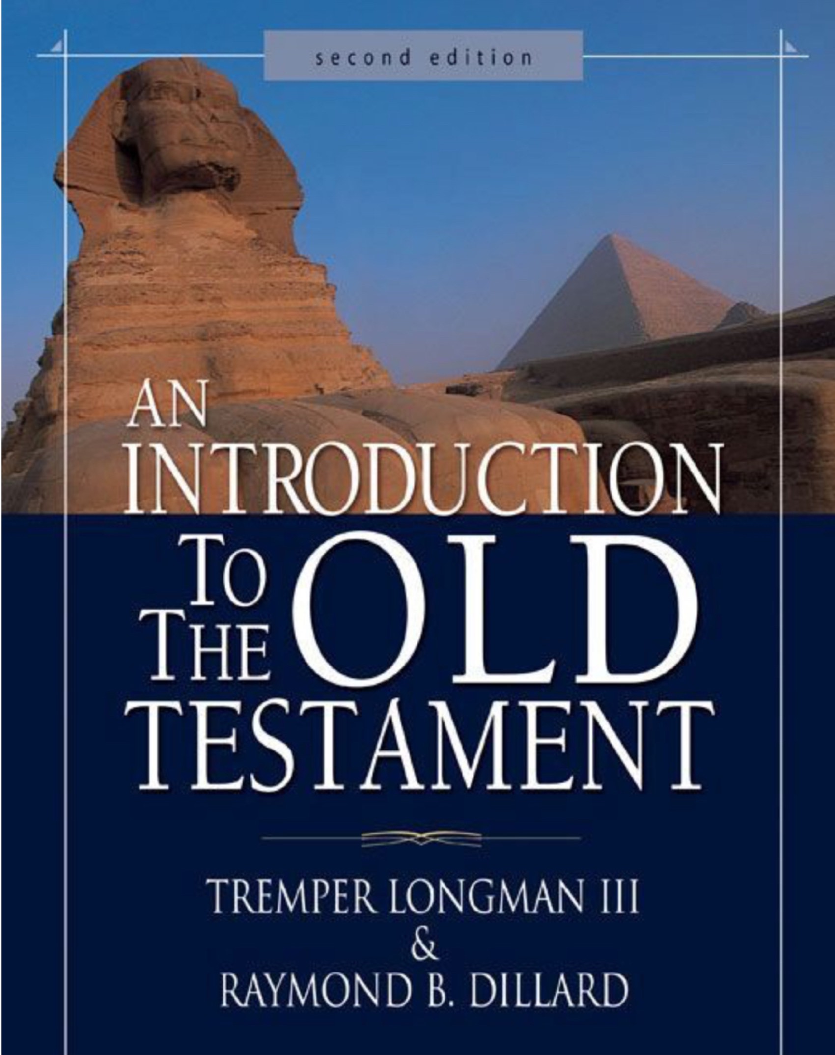 AN INTRODUCTION TO THE OLD TESTAMENT